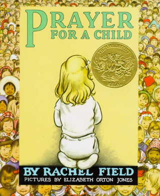 Prayer for a Child by Rachel   Field