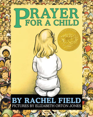 Prayer for a Child by Rachel   Field